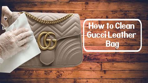 how to clean gucci leather bag|will gucci repair my bag.